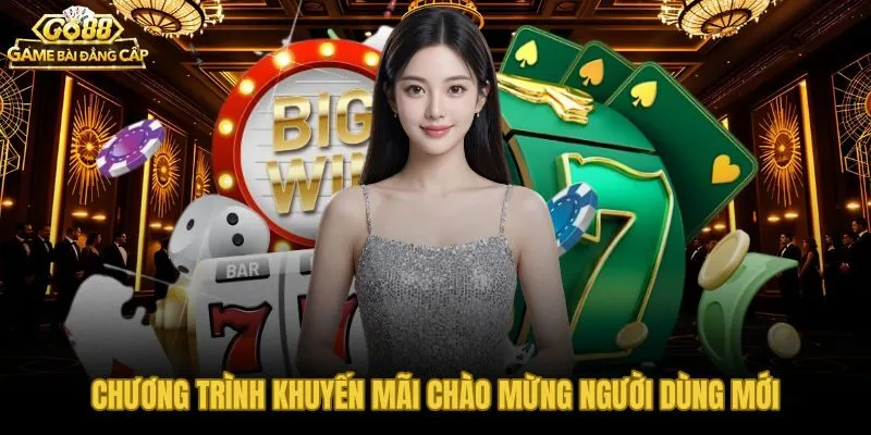 Go88 ưu đãi tân thủ với thưởng chào mừng lên đến 88.000 VNĐ